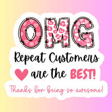Load image into Gallery viewer, "OMG Repeat Customers Are the Best" Glossy Thank You Stickers for Small Business Packaging (48-Pack)