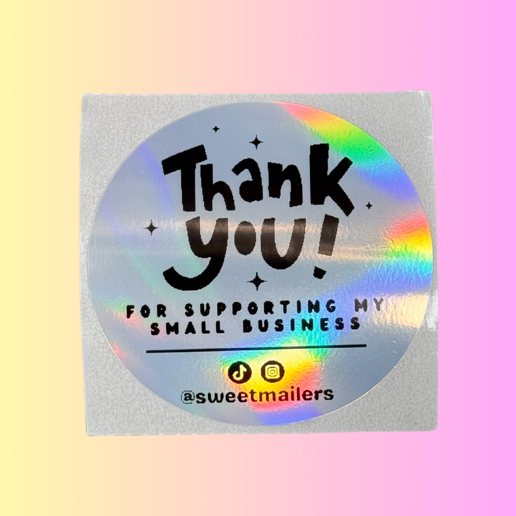 holographic thank you cards Thank You for Supporting My Small Business Holographic Stickers – Sweet  Mailers